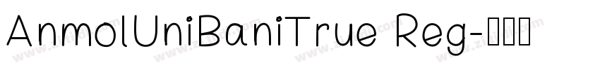 AnmolUniBaniTrue Reg字体转换